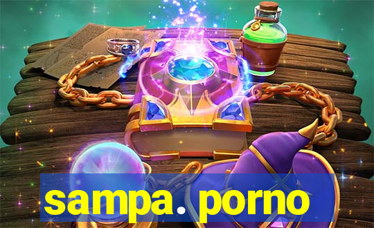 sampa. porno